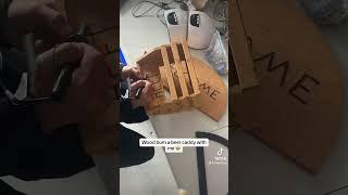 A quick beer caddy wood burn 