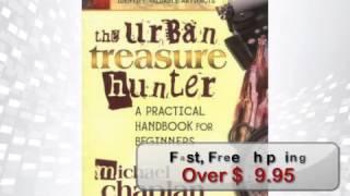 The Urban Treasure Hunter by Michael Chaplan - metaldetector.com