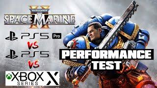 Space Marine 2 - PS5 Pro Performance Test With PS5 And Xbox Series X