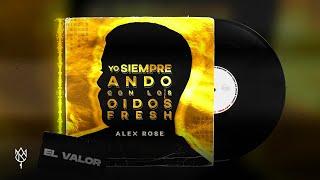 Alex Rose - El Valor (Audio Oficial)