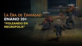 L2 Einhasad C4 | Level Enano 20+ | Poleando en Necropolis