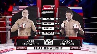 Nate Landwehr vs Viktor Kolesnik, M-1 Challenge 85