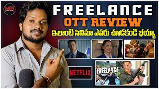 Freelance Hollywood Movie OTT REVIEW - Hit Or Average - Mr Chanti Talks