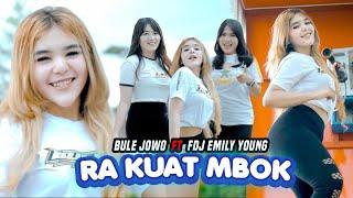 RA KUAT MBOK - Bule Jowo X FDJ Emily Young (Official Music Video)