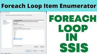 24 Foreach loop Item Enumerator in SSIS Example