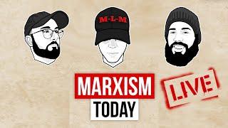 Ask an MLM - Marxism Today Q&A