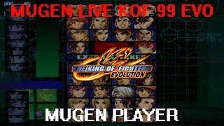 MUGEN PLAYER LIVE KOF 99 EVOLUTION