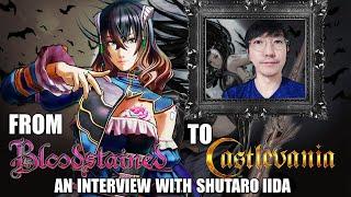 AN INTERVIEW WITH SHUTARO IIDA: From BLOODSTAINED to CASTLEVANIA