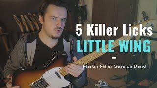 5 Killer Licks over Little Wing (Jimi Hendrix) - Martin Miller Session Band Cover - FREE TABS