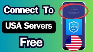 How to connect to USA VPN For Free Android Phone 