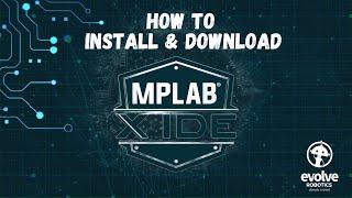 "Step-by-Step Guide: Installing MPLAB IDE for Beginners  |