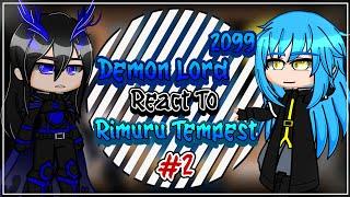 Demon Lord 2099 React To Rimuru Tempest [AU] | Gacha React | 2/?