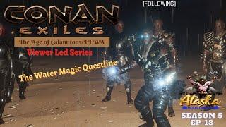 Conan Exiles AOC/EEWA Season 5 E18 - The Water Magic Questline