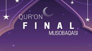 Қуръон мусобақаси финал 1 пораликлар /     Qur'on musobaqasi final 1 poraliklar.