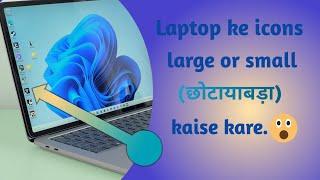 Laptop me apps Icon ko chhota kaise kare.// how to change apps icon in laptop.#tech #laptop #viral