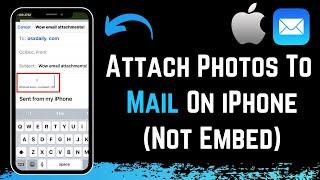 How to Attach Photos to Email on iPhone !