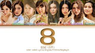 BINI "8" Color Coded Lyrics English/ Filipino/ Baybayin