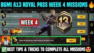 A13 WEEK 4 MISSION | BGMI WEEK 4 MISSIONS EXPLAINED | A13 ROYAL PASS WEEK 4 MISSION | C8S23 WEEK 4