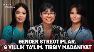 GENDER STREOTIP. 6 YILLIK TA'LIM. TIBBIY MADANIYAT  | PARDA PODCAST