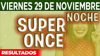 Resultado del sorteo Super Once Noche del Viernes 29 de Noviembre del 2024