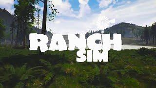 RANCH SIM! WE ARE RANCHING IT