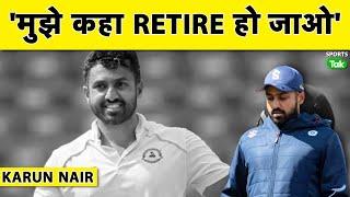 एक बड़े INDIAN CRICKETER ने मुझे कहा: "RETIRE हो जाओ और LEAGUES खेलकर पैसे कमाओ" : KARUN NAIR