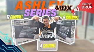 TERMURAH ! MIXER ASHLEY MDX SERIES JADI IDOLA BARU SOUNDMAN KEMBALI LAGI ! READY 12, 6, & 4 CHANNEL