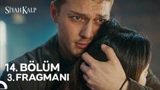 Siyah Kalp 14. Bölüm 3. Fragmanı | "Bizim Bebeğimiz Mi Olacak!"