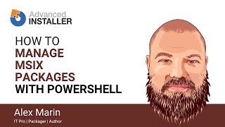 How to Install and Manage MSIX Packages with PowerShell Commands