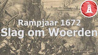 Rampjaar 1672: De slag om Woerden