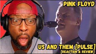 PINK FLOYD - US AND THEM [LIVE PULSE] | EPIC REACTION & REVIEW!  MIND-BLOWING PERFORMANCE!