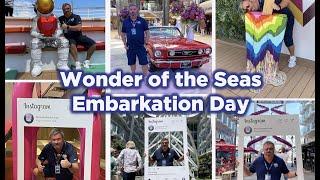 Wonder has arrived!! Wonder of the Seas Embarkation Day