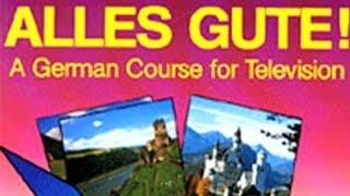 Alles Gute German Lessons - 1 thru 4