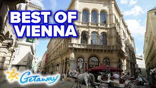 Great cities of Europe: Part 2: A cultural tour of Vienna | Getaway