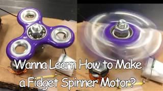 Fidget Spinner Motor?!?!?!?!