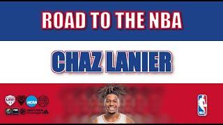 Road to the NBA: Chaz Lanier Career Journey