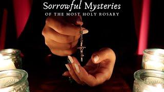 Holy Rosary: Sorrowful Mysteries | Very slow, whispered | Catholic ASMR