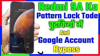 Redmi 9a ka pattern lock kaise tode |redmi 9a google account bypass|mi 9a hard reset@MobileTeam