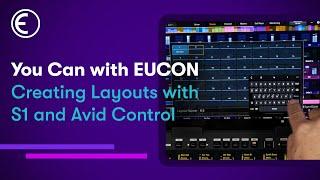 Create Layouts with S1 and Avid Control | You Can with EUCON