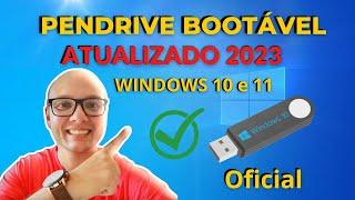 Criando Pendrive Bootavel Windows 10 e 11 Fácil e Rápido – 2023 (Oficial) - MELHOR MÉTODO