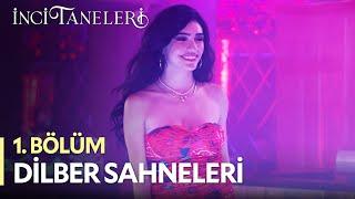 Dilber Sahneleri - İnci Taneleri (1. Bölüm)