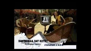 Dat'Kotry ft Dah'Mama :: Ambaleo valizy