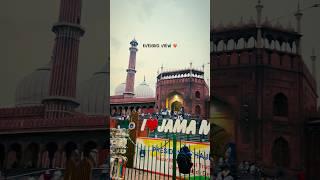 Jama masjid evening view️ #travel #shortvideo  #jamamasjid