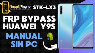 quitar cuenta google , frp , bypass huawei y9s STK-LX3 manual sin pc