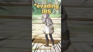 Frieren's MAGIC Plan to Outsmart the IRS