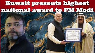 #DrAbhishekMishra #Kuwait presents the highest national award to #PMModi #India