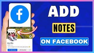 How To Add Notes On Facebook | Get Notes On Facebook Profile