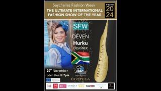 Seychelles Fashion Week 2024, Designer: Deven Hurku from the South Africa