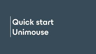 Getting started with Unimouse