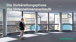 Die Vorbereitungsphase des Unternehmensverkaufs I Der Unternehmensverkauf in 60 Minuten, Folge 2